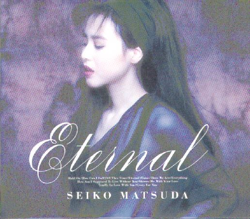 松田聖子「Eternal」1991.05.02発売
