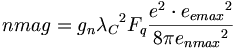 nmag=g_n{\lambda_C}^2F_q\frac{e^2\cdot {e_{emax}}^2}{8\pi{e_{nmax}}^2}